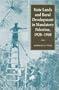 State Lands and Rural Development in Mandatory Palestine, 1920-1948