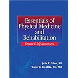 essentials of physical medicine and rehabilitation review and self assessment