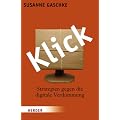 Klick: Strategien gegen die digitale Verdummung