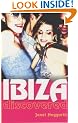 Ibiza Discovered (Essential Summer Read)