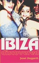 Ibiza Discovered (Essential Summer Read)