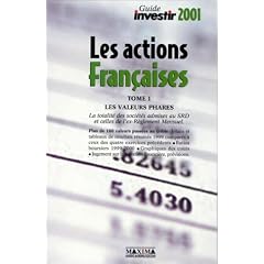 Guide investir 2001 : Les actions fran�aises, tome 1