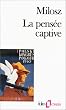La pens�e captive