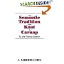 The Semantic Tradition from Kant to Carnap: To the Vienna Station