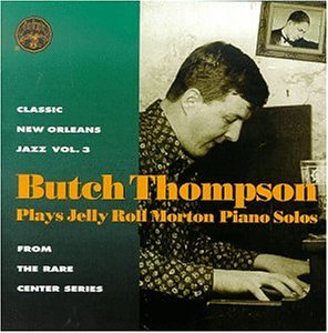 CD-Charts  Music : Butch Thompson Plays Jelly Roll Morton