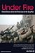 Under Fire: Untold Stories from the Front Line of the Iraq War