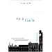 To a Fault: Poems