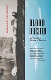 Blood Orchid: An Unnatural History of America