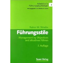 F�hrungsstile. Management by Objectives und situatives F�hren