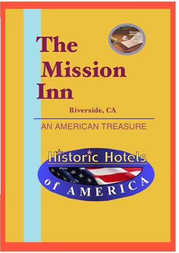 Historic Hotels of America: The Mission Inn by Antiques Videos
