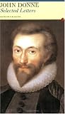 Selected Letters: John Donne