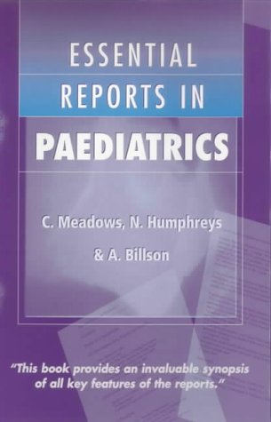 Essential Reports in Paediatrics (Key topics)