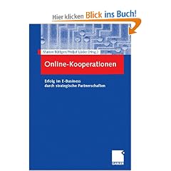 Online-Kooperationen: Erfolg im E-Business durch strategische Partnerschaften