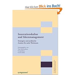 Innovationskultur und Ideenmanagement. Mit CD-ROM: Strategien und praktische Ans�tze f�r mehr Wachstum