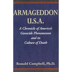 Armageddon U.S.A.: A Chronicle of America's Genocide Phenomenon and Its Culture of Death