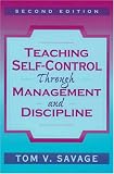 Teaching Self-Control Through Management and Discipline (2nd Edition)