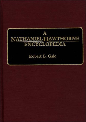 A Nathaniel Hawthorne Encyclopedia