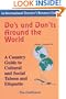 Do's and Don'ts Around the World: A Country Guide to Cultural and Social Taboos and Etiquette-The Caribbean (International Traveler's Resource Guide)