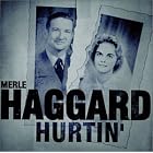 Hurtin' by Merle Haggard