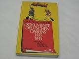 Dokumente deutschen Daseins 1445 - 1945. 500 Jahre deutsche Nationalgeschichte 1445-1945