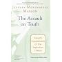 The Assault on Truth: Freud's Suppression of the Seduction Theory
