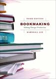 Bookmaking: Editing, Design, Production, Third Edition