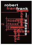 Essays �ber Robert Frank - 