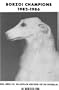 Borzoi Champions: 1982-1986