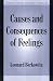 Causes and Consequences of Feelings (Studies in Emotion & Social Interaction) (Studies in Emotion and Social Interaction)