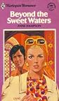 Beyond the Sweet Waters