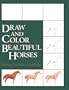 Draw and Color Beautiful Horses
