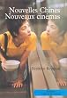 Nouvelles Chines, nouveaux cin�mas