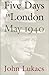 Five Days in London, May 1940