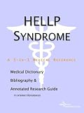 HELLP Syndrome - A Medical Dictionary, Bibliography, and Annotated Research Guide to Internet References