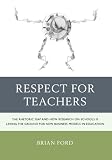 Respect for teachers : the rhetoric gap and how research on schools is laying ground for new business models in education