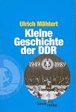 Kleine Geschichte der DDR: 1949 - 1989
