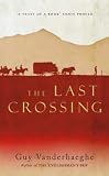 The Last Crossing