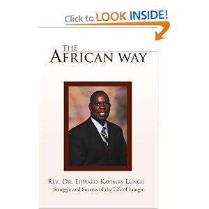 The African Way: Struggle and Success of the Life of Lungu