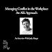 Managing Conflict in the Workplace: An Aiki Approach