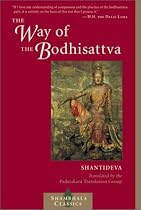 The Way of the Bodhisattva: A Translation of the Bodhicharyavatara (Shambhala Classics): A Translation of the Bodhicharyavatara