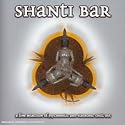 Shanti Bar : A Fine Selection Of Psychedelic And Electronic Chill Out (French Import)