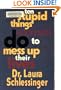 Ten Stupid Things Women Do to Mess Up Their Lives (Thorndike Press Large Print Paperback Series)