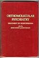 Orthomolecular Psychiatry: Treatment of Schizophrenia