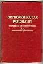 Orthomolecular Psychiatry: Treatment of Schizophrenia
