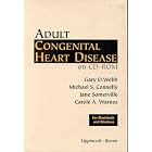 Adult Congenital Heart Disease by Gary D., M.D. Webb, Michael S. Connelly, Jane Somerville, and Gary D. Webb