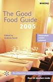 The Good Food Guide 2005 2005 (Which Consumer Guides)