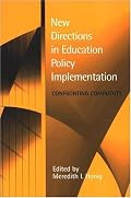 New Directions in Education Policy Implementation: Confronting Complexity