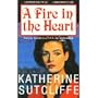 Fire in the Heart