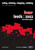Itchy Insider's Guide to Leeds 2003
