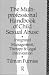 The Multiprofessional Handbook of Child Sexual Abuse: Integrated Management, Therapy and Legal Intervention